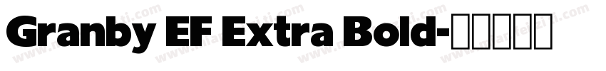 Granby EF Extra Bold字体转换